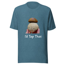 Load image into Gallery viewer, "I'd Tap That" Perfect Porcino Unisex T-shirt